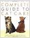The Humane Society of the United States Complete Guide to Cat Care