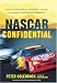 NASCAR Confidential: Stories of the Men and Women Who Made Stock Car Racing Great