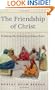 Friendship of Christ: Exploring the Humanity of Jesus Christ