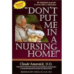 Don't Put Me in a Nursing Home