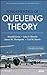 Fundamentals of Queueing Theory