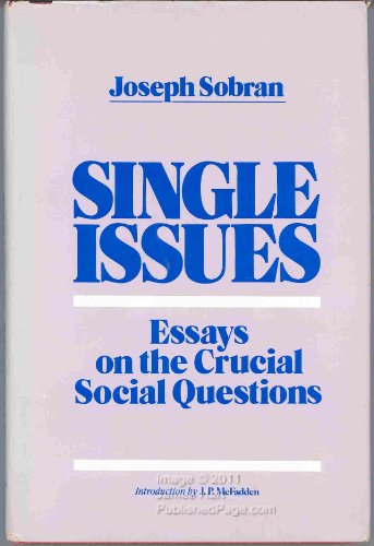 single issues essays on the crucial social questions
