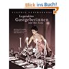 Legend�re Gastgeberinnen und ihre Feste