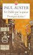 Le Diable par la queue, suivi de "Pourquoi �crire ?"
