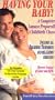 Having Your Baby! A Complete Lamaze Prepared Childbirth Class, Spanish language version [VHS]