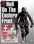 SS: Hell on the Eastern Front: The Waffen-SS War in Russia 1941-1945