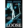 On the Loose (Steele Street, Book 7)