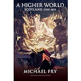 a higher world scotland 1707 1815