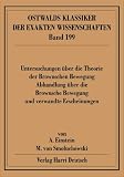 Untersuchungen �ber die Theorie der Brownschen Bewegung\Abhandlung �ber die Brownsche Bewegung und verwandte Erscheinungen