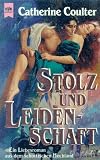 Stolz und Leidenschaft.