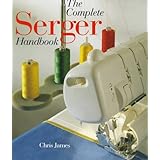 The Complete Serger Handbook