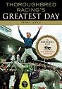 Thoroughbred Racing's Greatest Day: The Breeders' Cup 20th Anniversary Celebration