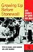 Growing Up Before Stonewall: Life Stories Of Some Gay Men: Gay Men's Life Stories