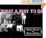 What a Way to Go: Fabulous Funerals of the Famous and Infamous