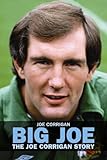 Big Joe : the Joe Corrigan story