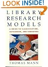 Library Research Models: A Guide to Classification, Cataloging, and Computers