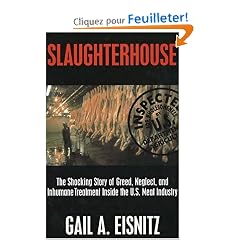 Slaughterhouse: The Shocking Story of Greed, Neglect, and Inhumane Treatment Inside the U.S. Meat Industry