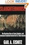 Slaughterhouse: The Shocking Story of Greed, Neglect and Inhumane Treatment Inside Th U.S. Meat Industry