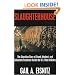 Slaughterhouse: The Shocking Story of Greed, Neglect, and Inhumane Treatment Inside the U.S. Meat Industry