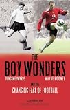 Cover of The Boy Wonders by Colin Malam 1905156251