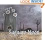 Saguaro Moon: A Desert Journal (Sharing Nature With Children Book)