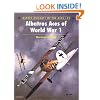Albatross Aces of World War 1 (Osprey Aircraft of the Aces)