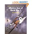 Albatross Aces of World War 1 (Osprey Aircraft of the Aces)