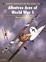 Albatross Aces of World War 1 (Osprey Aircraft of the Aces)