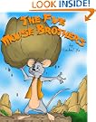 The Five Mouse Brothers (A Beautifully Illustrated Children Picture Book Adapted From a Classic Chinese Folktale; Perfect...