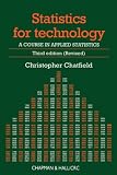 Statistics for Technology: A Course in Applied Statistics, Third Edition 512T9RrnpjL. SL160 Statistics for Technology: A Course in Applied Statistics, Third Edition