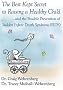 The Best-Kept Secret to Raising a Healthy Child...and the Possible Prevention of Sudden Infant Death Syndrome (SIDS) The Best-Kept Secret to Raising a Healthy Child...and the Possible Prevention of Sudden Infant Death Syndrome (SIDS)
