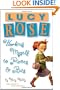 Lucy Rose: Working Myself to Pieces and Bits