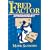The Fred Factor: Every Person's Guide to Making the Ordinary Extraordinary!