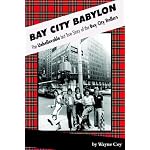 Bay City Babylon: The Unbelievable but True Story of the Bay City Rollers book cover