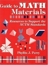 Guide to Math Materials: Resources to Support the NCTM Standards: Grades K-5