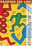 cover of Drawing the Line - Portrait of Keith Haring