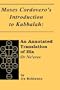 Moses Cordovero's Introduction to Kabbalah: An Annotated Translation of His or Ne'Erav
