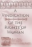A Vindication of the Rights of Women