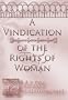 A Vindication of the Rights of Women