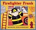 Firefighter Frank