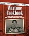 Wartime Cookbook: Food and Recipes from the Second World War 1939-45 (The War Years)