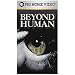 Beyond Human [VHS]