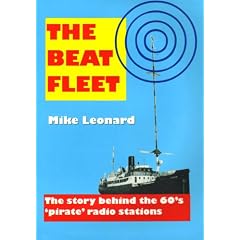 The Beat Fleet: The Story Behind the 60's Pirate Radio Stations