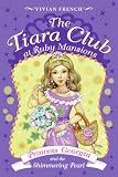 Books : The Tiara Club at Ruby Mansions 3: Princess Georgia and the Shimmering Pearl (The Tiara Club)