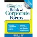 The Complete Book of Corporate Forms, Second Edition  (Includes 2 CD-ROMs)