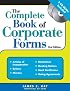 The Complete Book of Corporate Forms, Second Edition  (Includes 2 CD-ROMs)