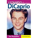 Leonardo DiCaprio: An Intimate Portrait (Star Biographies) book cover