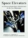 Book Space Elevators: An Advanced Earth-space Infrastructure for the New Millennium