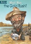 What Was the Gold Rush?