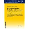 Landesbauordnung f�r Baden-W�rttemberg: mit Allgemeiner Ausf�hrungsverordnung, Verfahrensverordnung, Feuerungsverordnung, Garagenverordnung und weiteren erg�nzenden Vorschriften